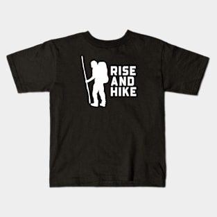 Rise and Hike Kids T-Shirt